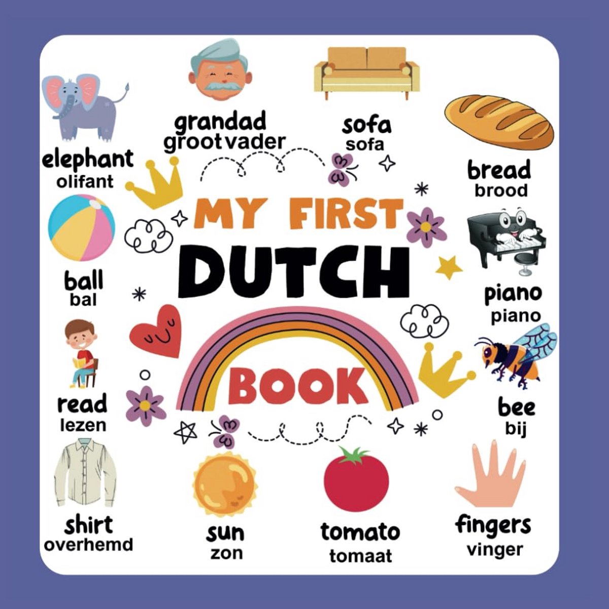 Mijn Eerste Woordenboek Nederlands: 400+ Kleurrijke Woorden voor Peuters en Kinderen
