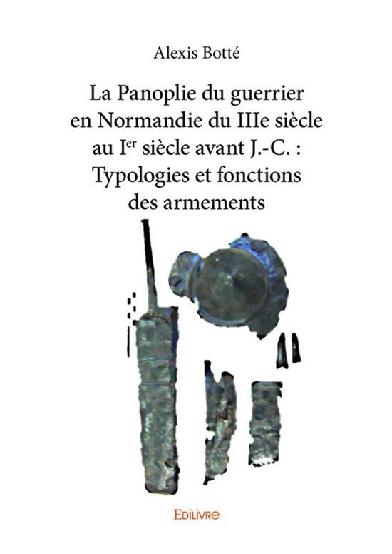 Itinérances - La Panoplie du guerrier en Normandie du IIIe  ... - cover