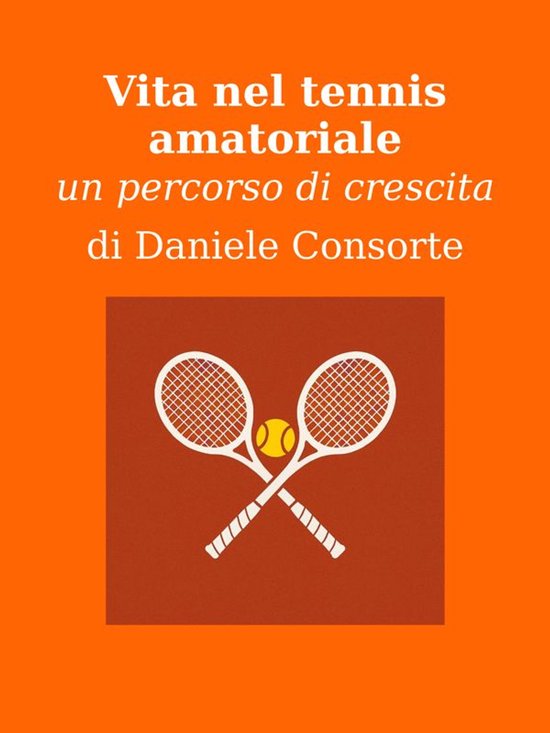 Vita nel tennis amatoriale - cover