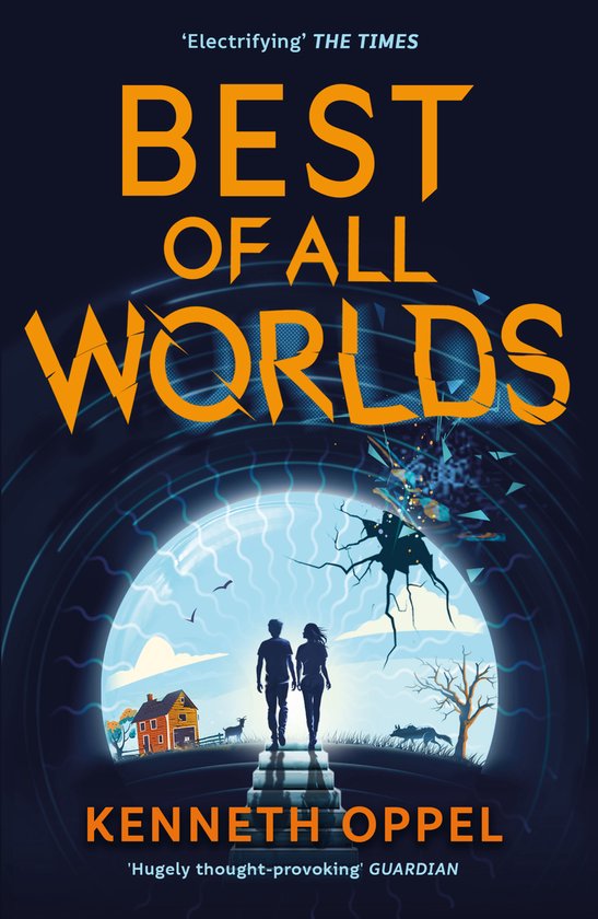 Boekomslag 'Best of All Worlds' met een koppel dat naar een gloeiende wereld loopt, met een boerderij en dieren op de voorgrond. Getiteld 'BEST OF ALL WORLDS' door KENNETH OPPEL.