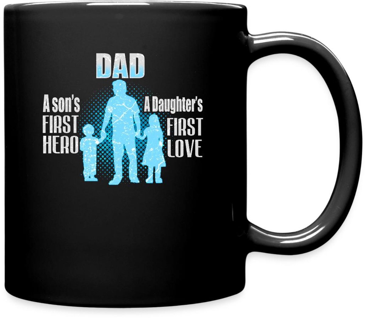 Dad A Son’s First Hero A Daughter’s First Love Mok Uni