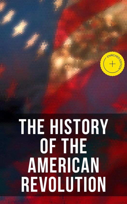 The History of the American Revolution - cover