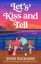 Boekomslag 'Let's Kiss and Tell' met een stel dat op een bankje zit bij zonsondergang met een reuzenrad op de achtergrond. TItel en auteur zijn zichtbaar.