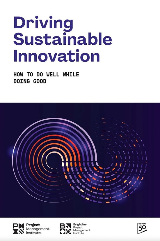 Driving Sustainable Innovation: How To Do Well While Doing G ... - cover