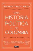 Una historia política de Colombia