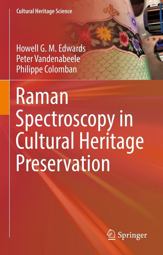 Cultural Heritage Science Raman Spectroscopy in Cultural Heritage