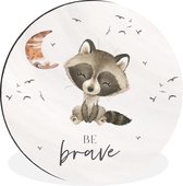 WallCircle - Wandcirkel - Muurcirkel - Waterverf - Be brave - Quotes - Kinderen - Jongens - Meisjes - Aluminium - Dibond - ⌀ 60 cm - Binnen en Buiten