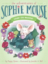 The Adventures of Sophie Mouse - Under the Weather