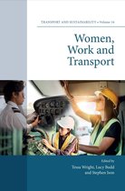 Transport and Sustainability 16 - Women, Work and Transport
