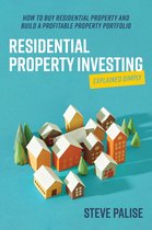 Residential Property Investing Explained Simply
