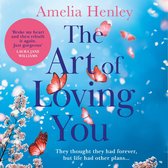 The Art of Loving You: A romantic and heart-breaking love story not to miss this year!