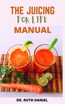 The Juicing for Life Manual