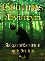 Grimmsævintýri 44 - Skógarþrösturinn og björninn