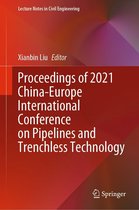 Lecture Notes in Civil Engineering 212 - Proceedings of 2021 China-Europe International Conference on Pipelines and Trenchless Technology