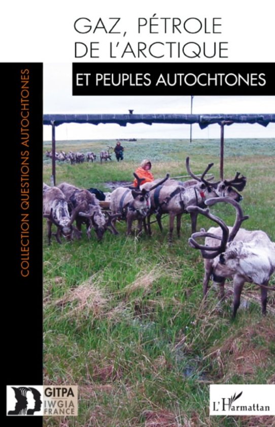 Gaz, pétrole de l'Arctique et peuples autochtones (ebook), Marc Nuttall ...