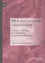 M A and Corporate Consolidation
