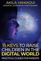 15 KEYS TO RAISE CHILDREN IN THE DIGITAL WORLD