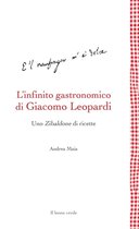 Leggere è un gusto 32 - L’infinito gastronomico di Giacomo Leopardi