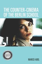 Counter Cinema Of The Berlin School