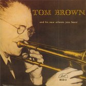 Tom Brown - Tom Brown And His New Orleans Jazz (CD)