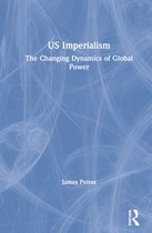 Globalization, Crises, and Change- US Imperialism