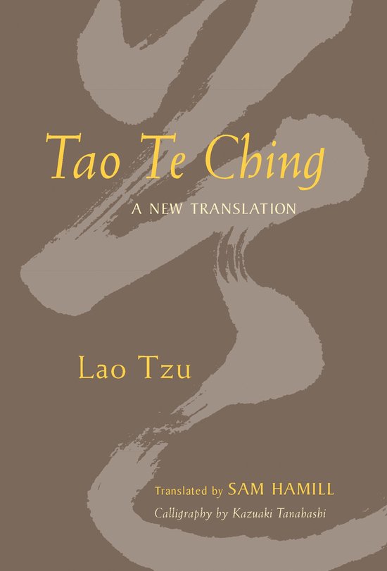 Boek "Tao Te Ching", een nieuwe vertaling van Lao Tzu, vertaald door Sam Hamill met kalligrafie van Kazuaki Tanahashi.