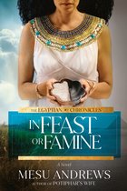 The Egyptian Chronicles- In Feast or Famine