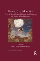 Children's Literature and Culture- Gender(ed) Identities