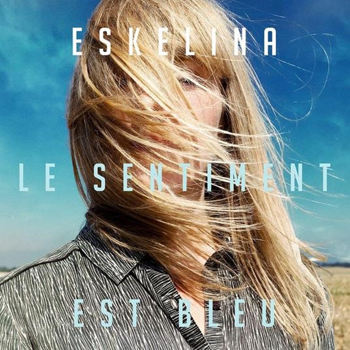Eskelina - Le Sentiment Est Bleu (CD)