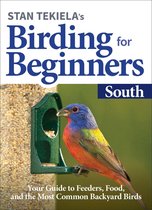 Bird-Watching Basics - Stan Tekiela’s Birding for Beginners: South