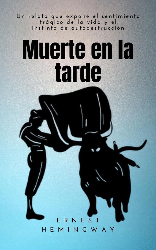 Muerte en la tarde (ebook), Ernest Hemingway 1230004174875 Boeken Muerte en la tarde (ebook), Ernest Hemingway 1230004174875 Boeken