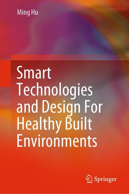 Smart Technologies and Design For Healthy Built Environments - cover
