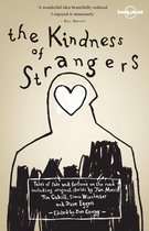 Lonely Planet Travel Literature - Lonely Planet The Kindness of Strangers