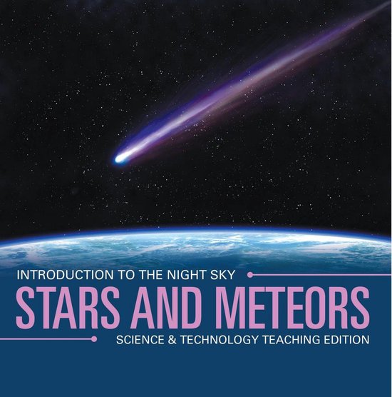 Stars and Meteors Introduction to the Night Sky Science & Te ... - cover