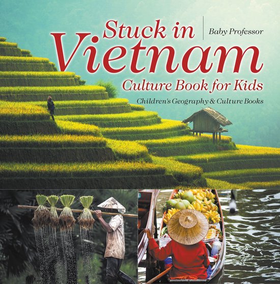 Stuck in Vietnam - Culture Book for Kids Children's Geograph ... - cover