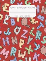 Primary Composition Notebook Fun with Letters