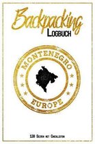 Backpacking Logbuch Montenegro Europe 120 Seiten mit Checklisten