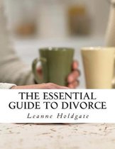 The Essential Guide to Divorce