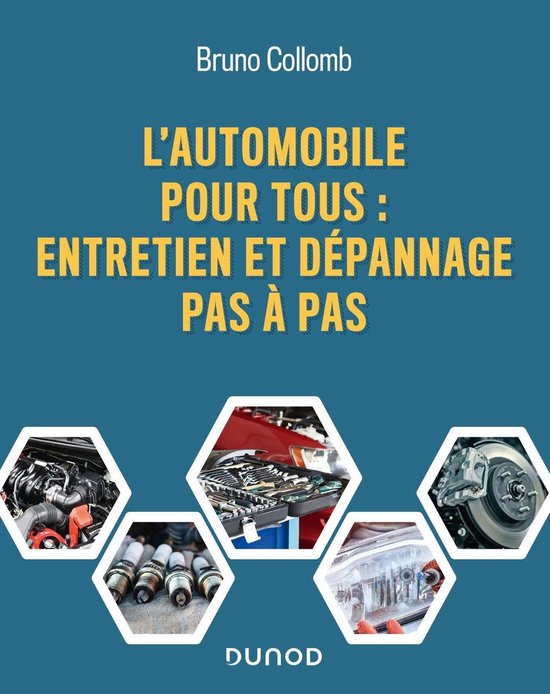 L'automobile pour tous : entretien et dépannage pas à pas - cover