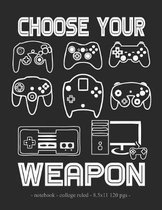Choose Your Weapon