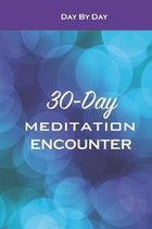 30-Day Meditation Encounter