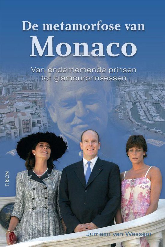 Cover van het boek 'De metamorfose van Monaco' van  Wessem en J. van Wessem