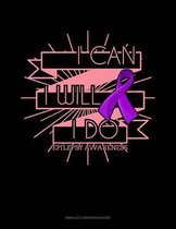I Can, I Will, I Do Epilepsy Awareness: Unruled Composition Book
