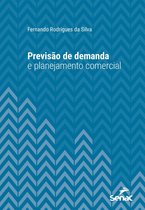 Série Universitária - Previsão de demanda e planejamento comercial