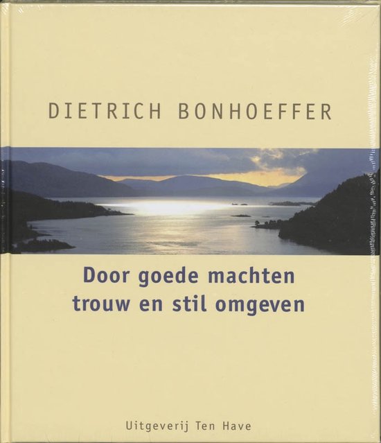 Cover van het boek 'Door goede machten trouw en stil omgeven'