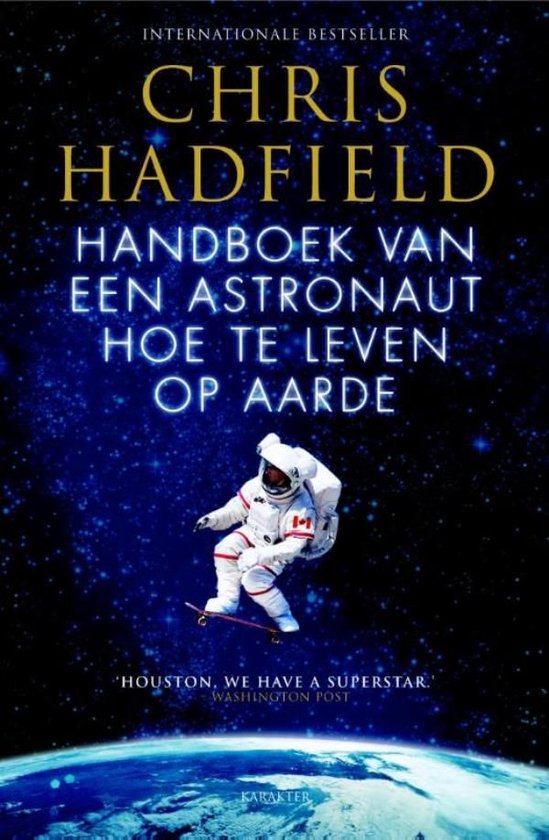 Handboek van een astronaut hoe te leven op aarde