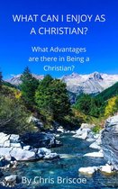 What it means to be a Christian 1 - What Can I Enjoy as a Christian