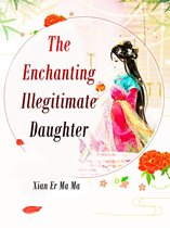 Volume 3 3 - The Enchanting Illegitimate Daughter