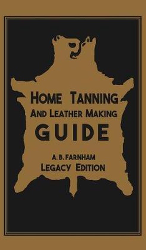 Library of American Outdoors Classics- Home Tanning And Leat ... - cover