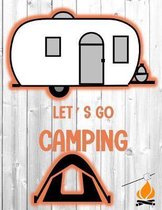 Let's Go Camping: Diary or Gift for Campers, Prompts for Writing, Capture Memories